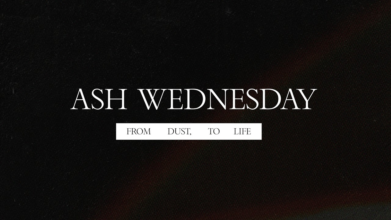 Ash Wednesday 2026