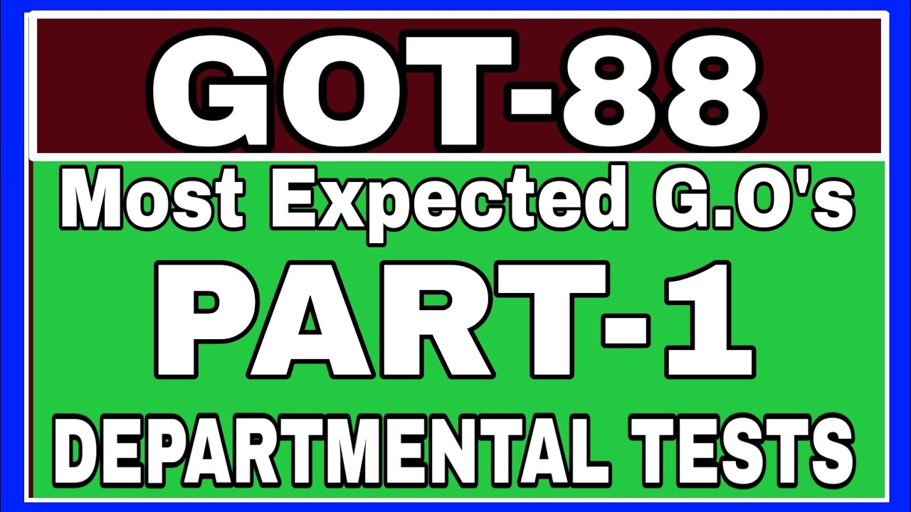 GOT 88 MOST IMPORTANT GO's Departmental Tests