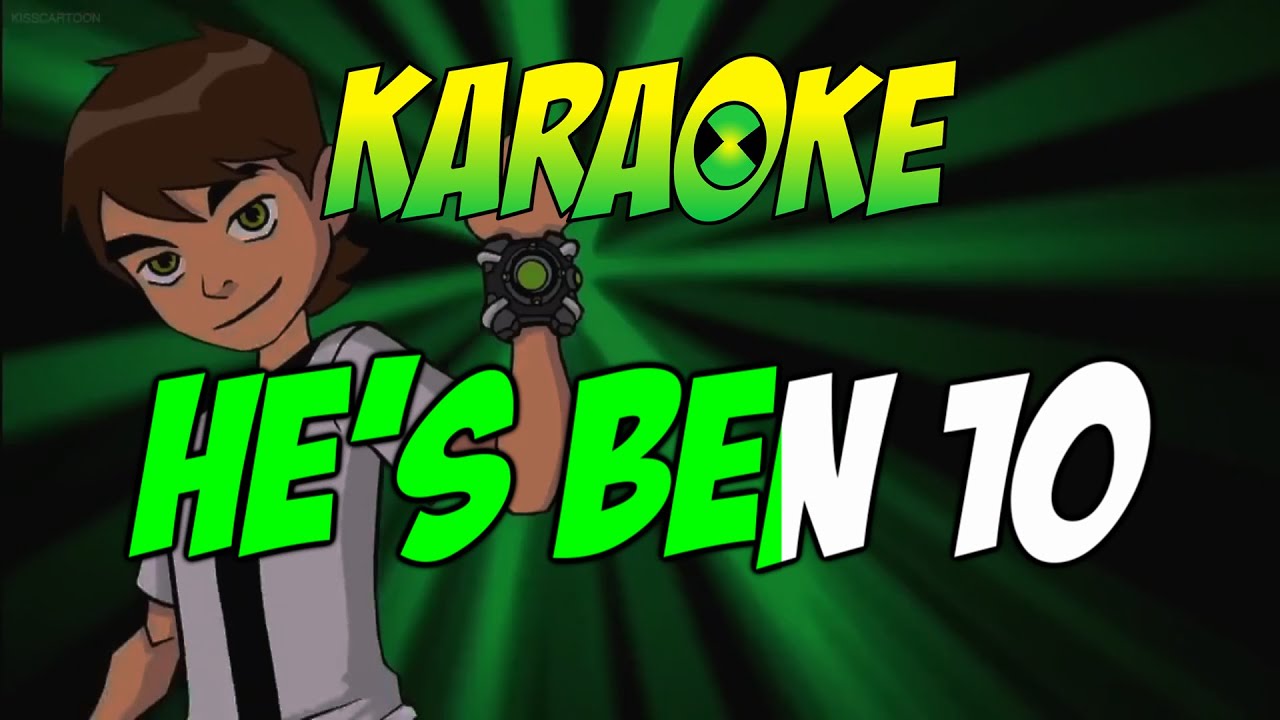 Ben 10 - Intro (Karaoke)
