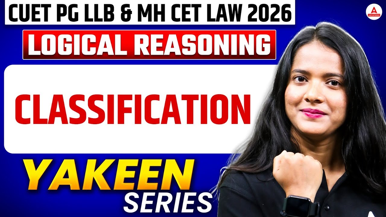 Logical Reasoning - Classification For CUET PG LLB & MHCET Law 2026  Yakeen Series