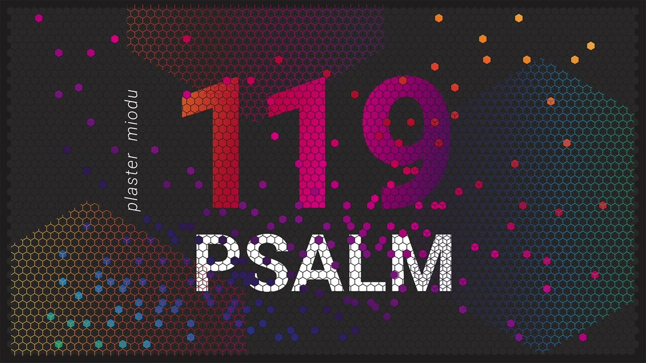 PLASTER MIODU || Psalm 119: Przylgnięcie sercem