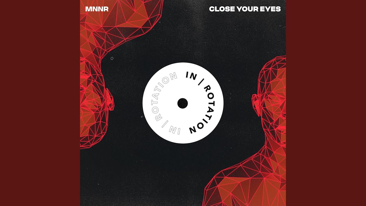Close Your Eyes