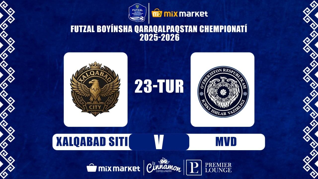 Futzal boyinsha Qaraqalpaqstan XXII MIX MARKET chempionati.  XALQABAD SITI - MVD