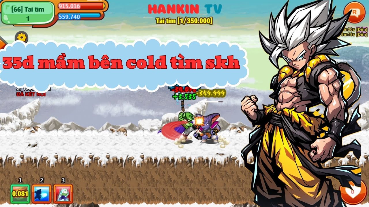 Ngọc Rồng Online - Úp Thử 35d tìm skh bên Tương Lai , Cold