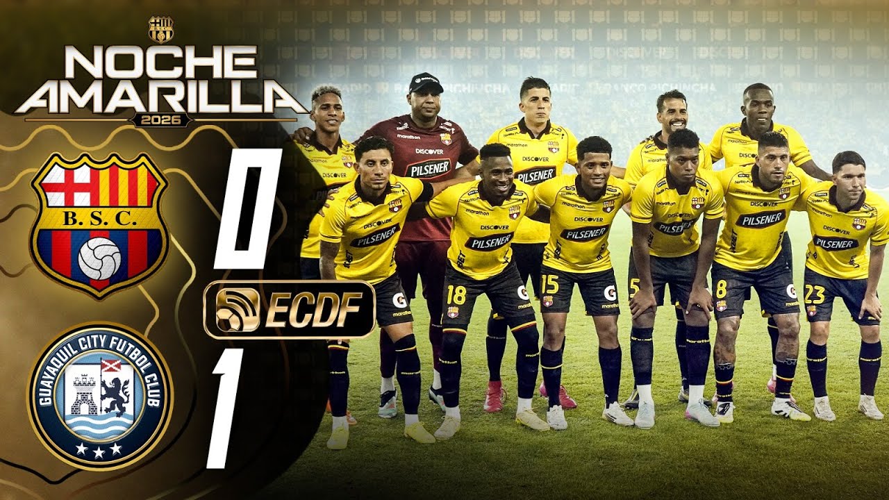 RESUMEN COMPLETO: BARCELONA SC 0-1 GUAYAQUIL CITY l NOCHE AMARILLA 2026