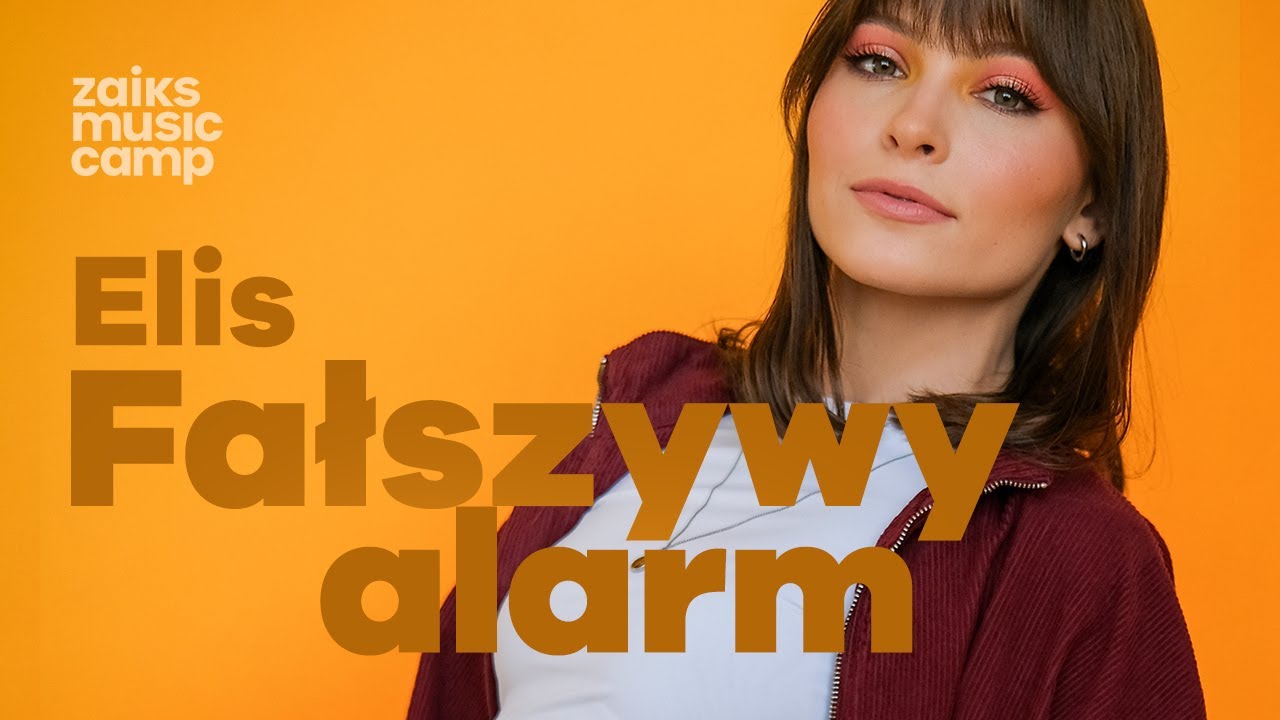 Elis  - Fałszywy alarm (Official Video) [ ZAiKS Music Camp ]