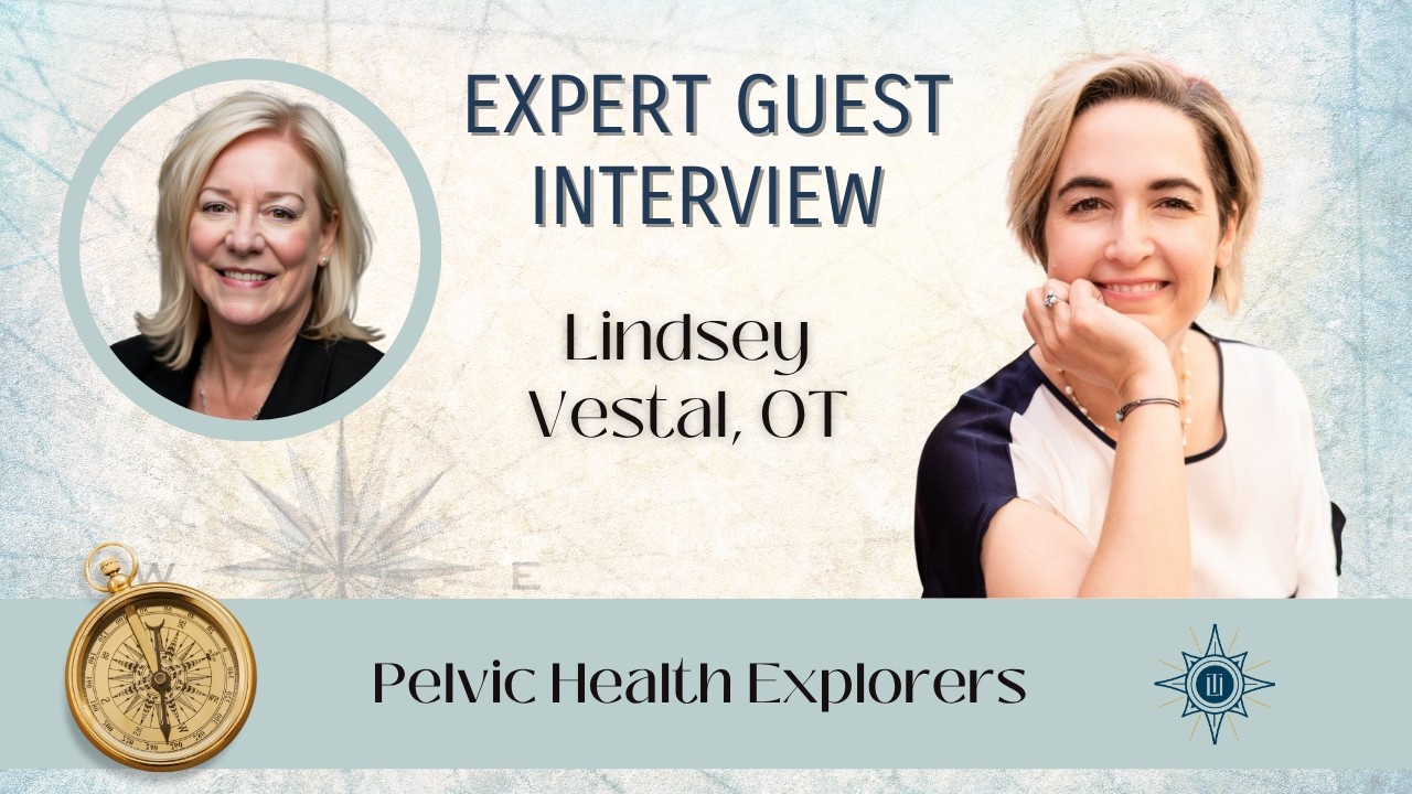 Lindsay Vestal - Interoception, Safety & the Pelvic Floor: A Systems-Based Approach for Clinicians