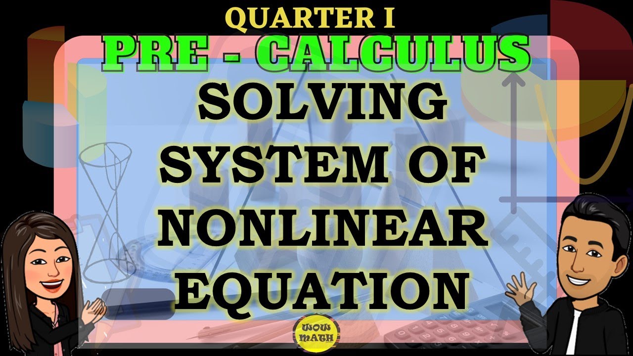 SOLVING SYSYEM OF NONLINEAR EQUATIONS || PRECALCULUS