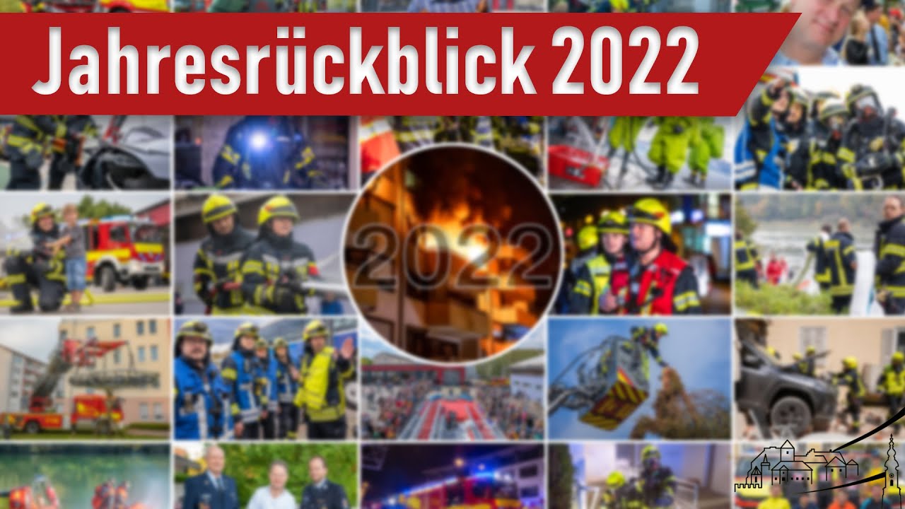 Jahresrückblick 2022 - Feuerwehr Burghausen