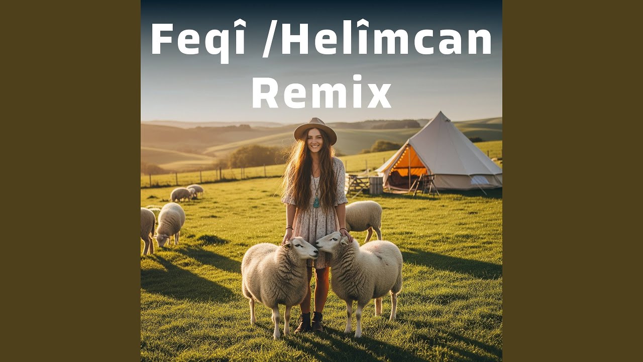 Helimcan (Remix)