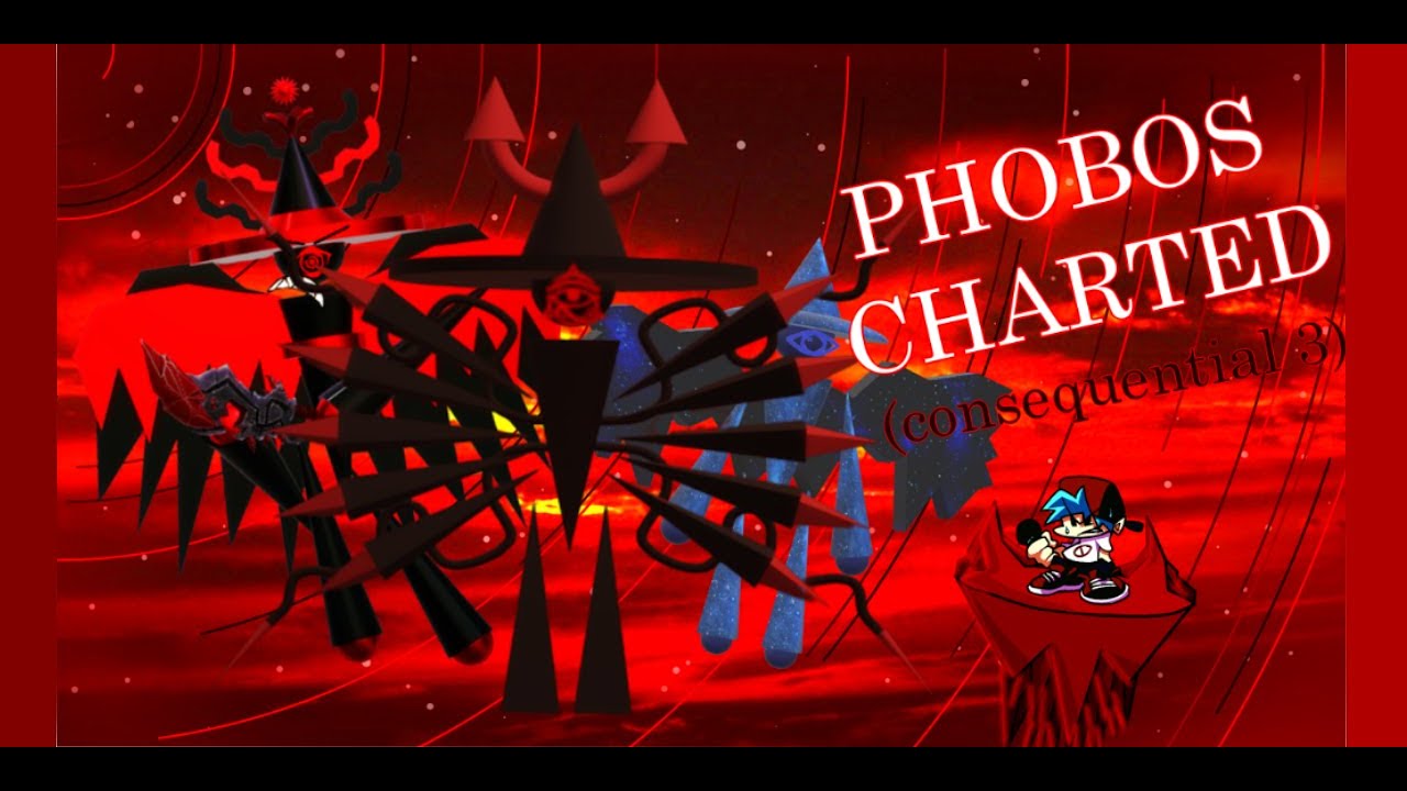 Phobos (Consequential 3) Charted (GAME LINK IN DESC)