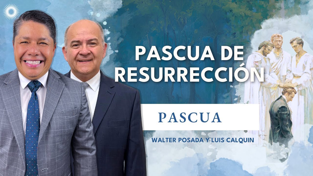 Escuela Dominical con Walter y Luis | Pascua | “Soy el que vive, soy el que fue muerto”
