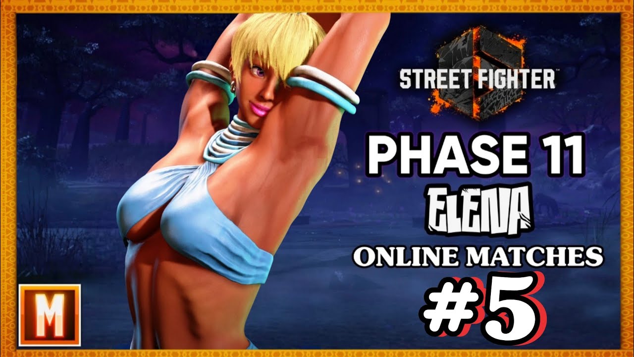 Street Fighter 6 - Phase 11 Online Matches with Elena #5 (NO Commentary)