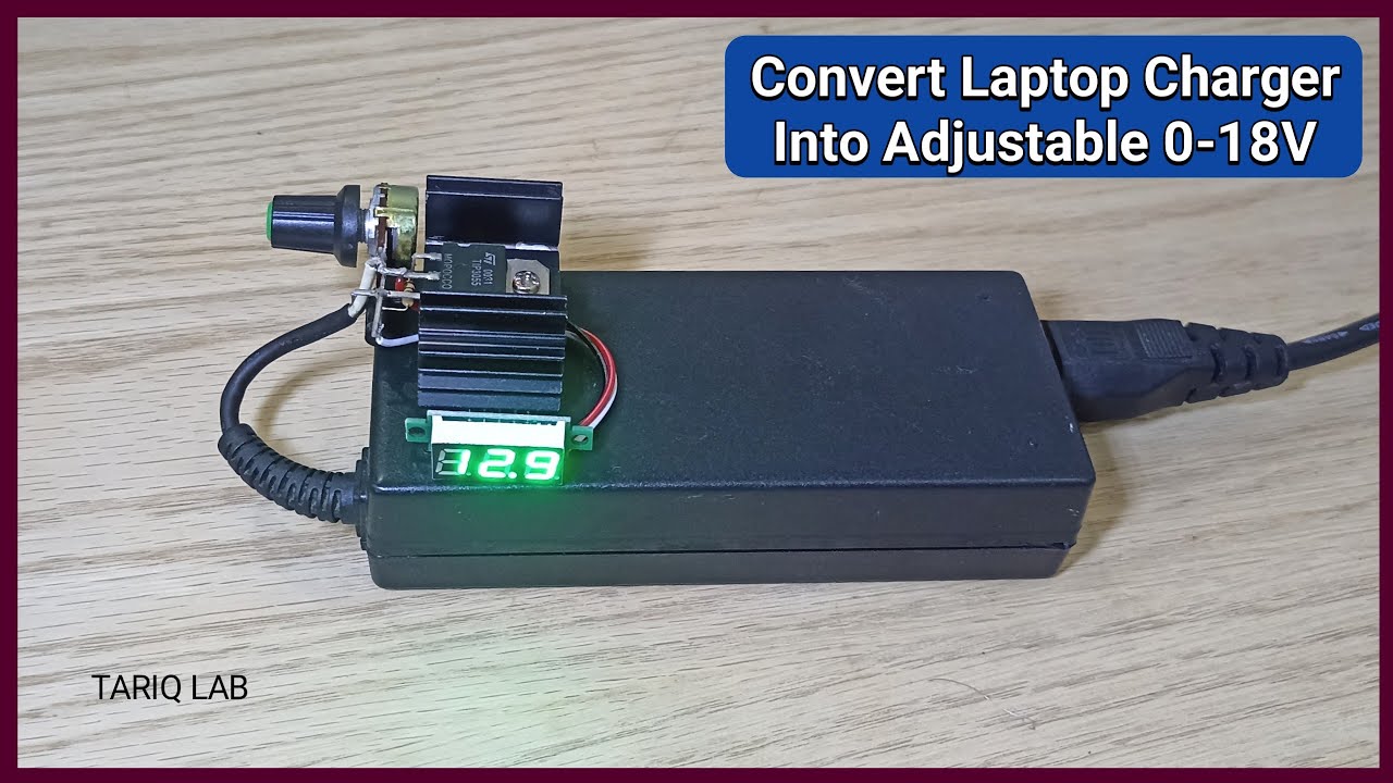 Convert Laptop Adapter To Adjustable Power Supply