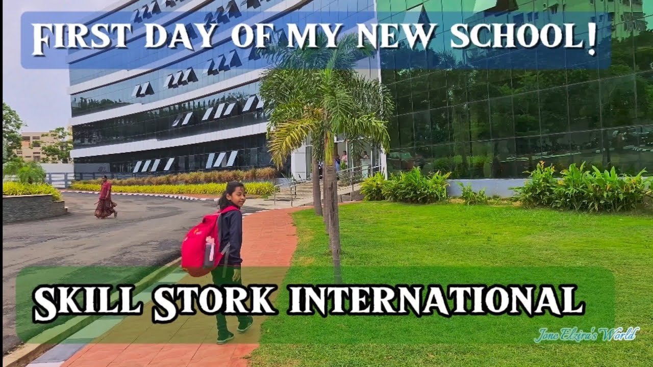 First day of my new school | Skill Stork International | @SkillStorkInternationalSchool