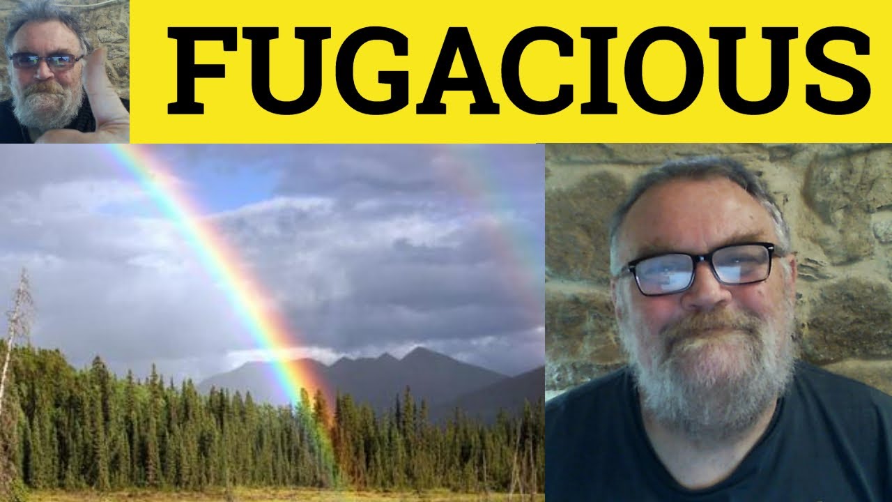 🔵 Fugacious Meaning - Fugacious Examples - Fugacious Defined - Literary Vocabulary - Fugacious