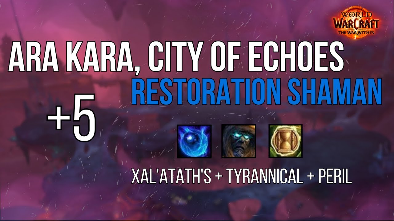 +5 Ara-Kara, City of Echoes | Restoration Shaman POV M+ War Within Season 1 Mythic Plus