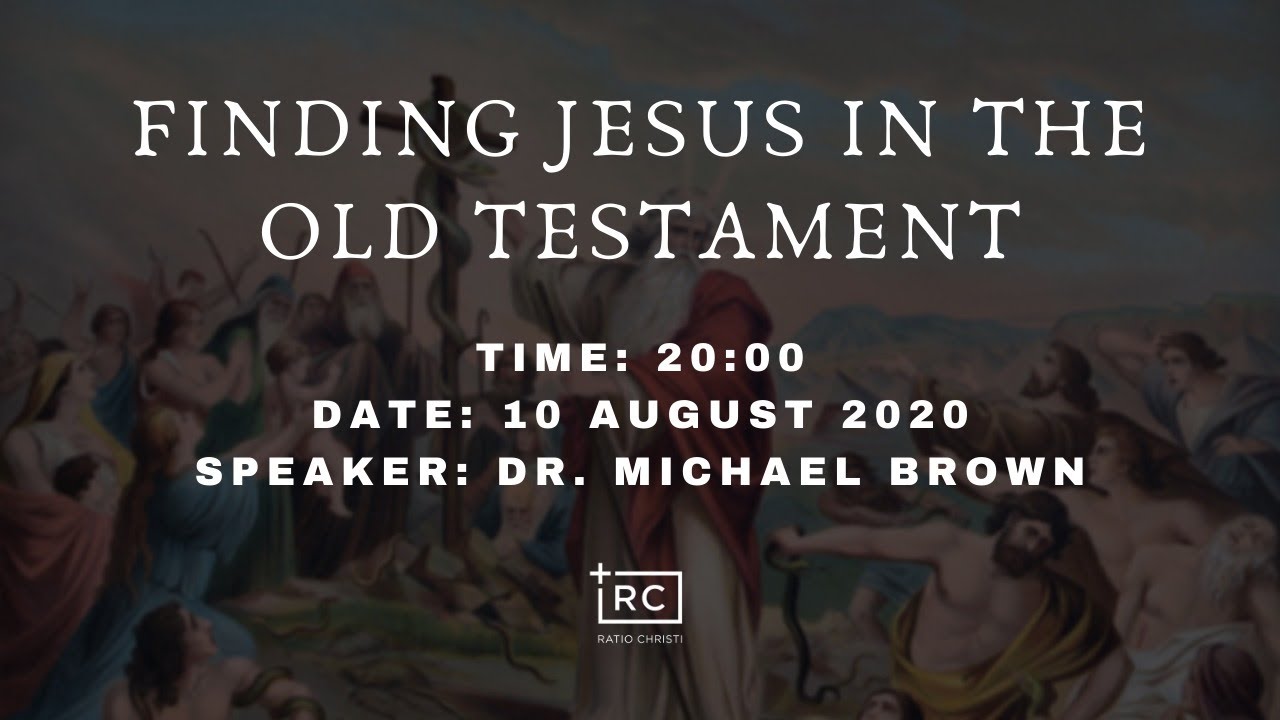 Finding Jesus in the Old Testament - Dr. Michael Brown