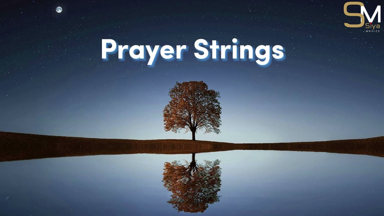 PRAYER STRINGS | 1 HOUR 🔥🙏🙌🔴