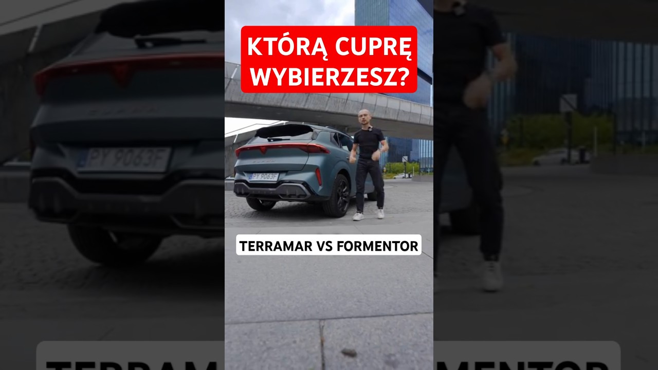 Kt&oacute;rą CUPRĘ wybierzesz? Terramar vs Formentor
