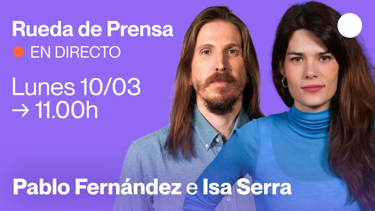 Rueda de prensa de Pablo Fernández y Isa Serra.