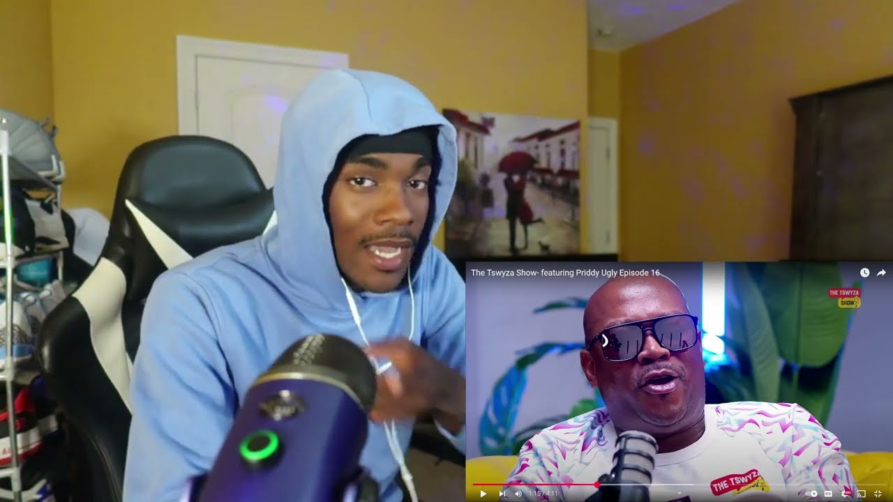The Tswyza Show - featuring Priddy Ugly Episode 16 (REACTION!)