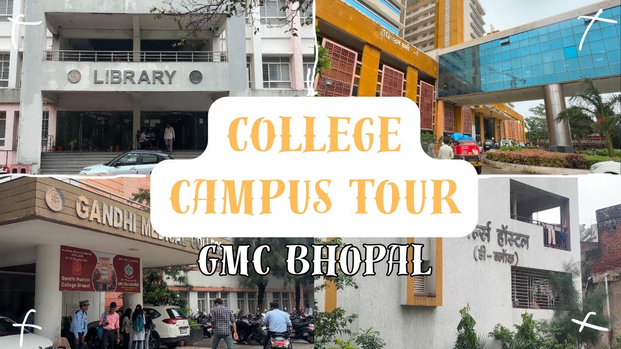 College campus tour |GMC BHOPAL 