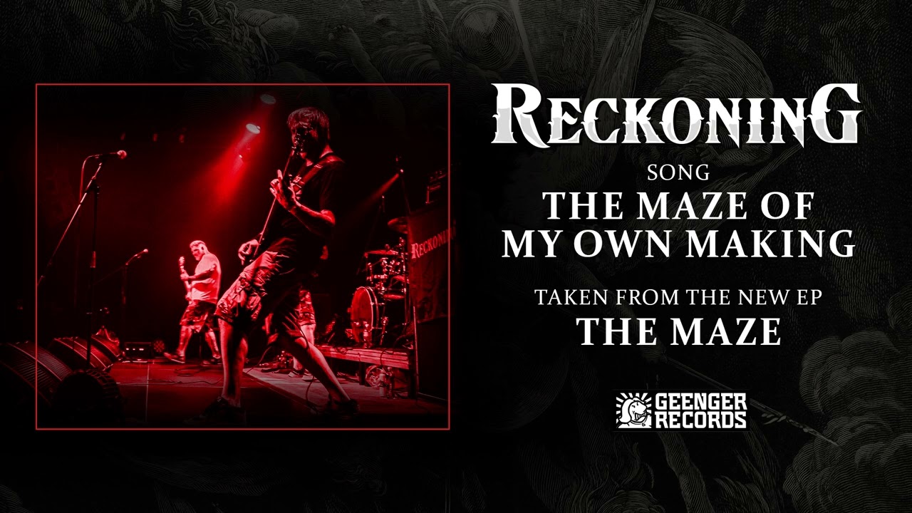 Reckoning - The Maze of My Own Making