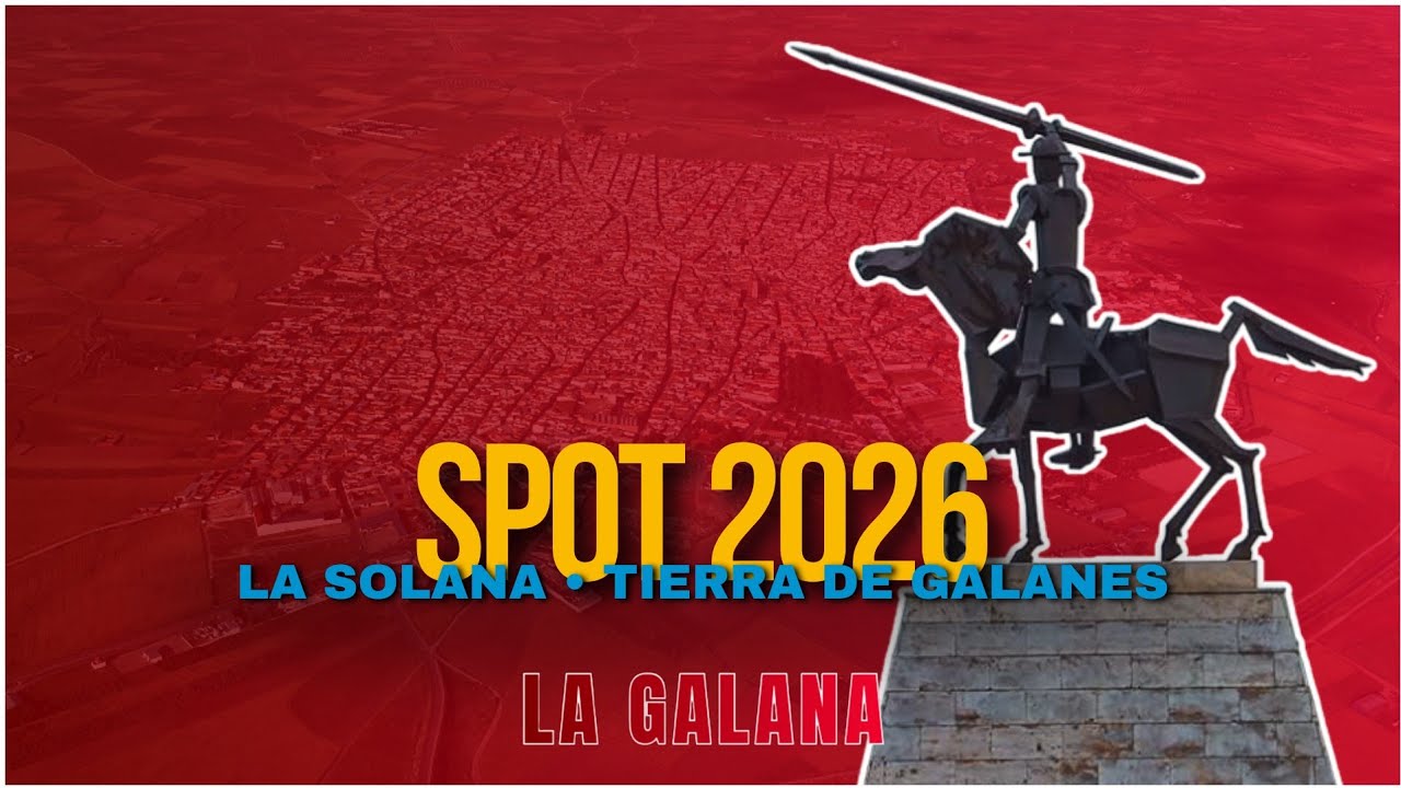 La Galana TV | Spot Tierra de Galanes La Solana (2026)