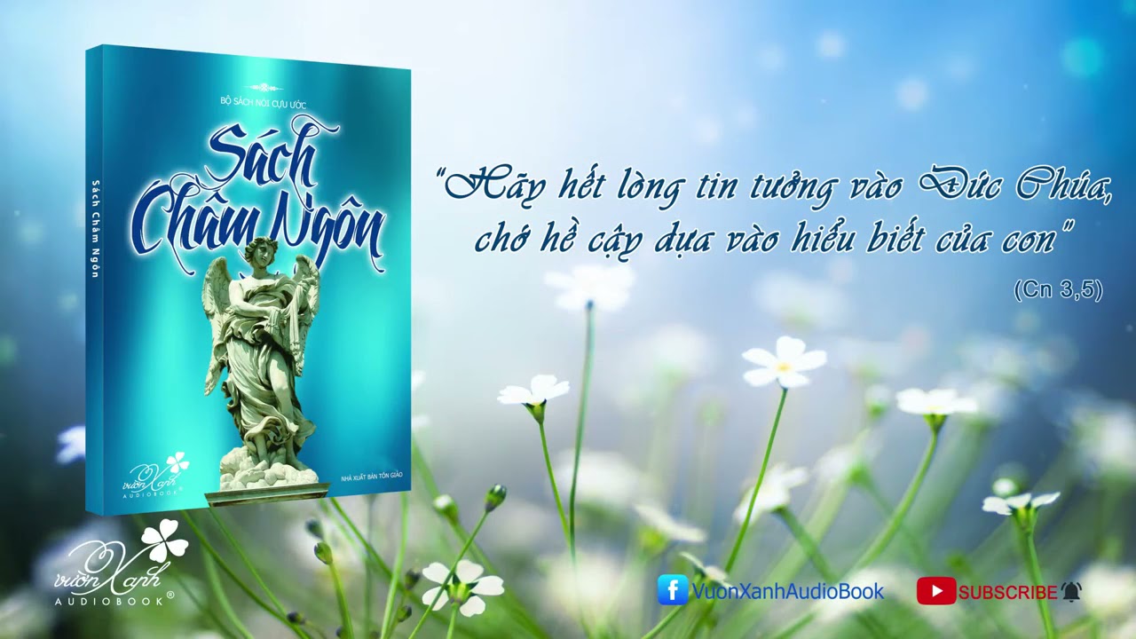 KINH THÁNH CỰU ƯỚC - SÁCH CHÂM NGÔN - Vườn Xanh Audio Book - Giọng đọc: CÔ KIM PHỤNG