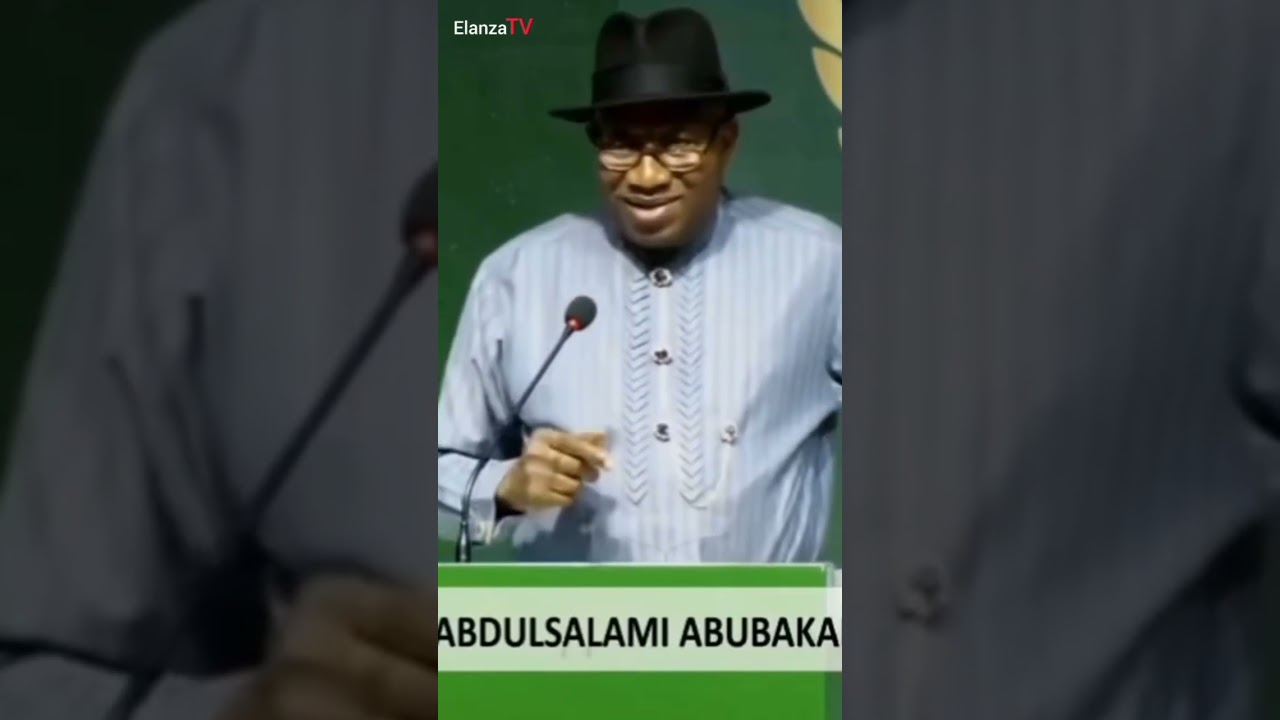 Former President Goodluck Jonathan Reacts to Comments by Former Head of State Abdulsalami Abubakar