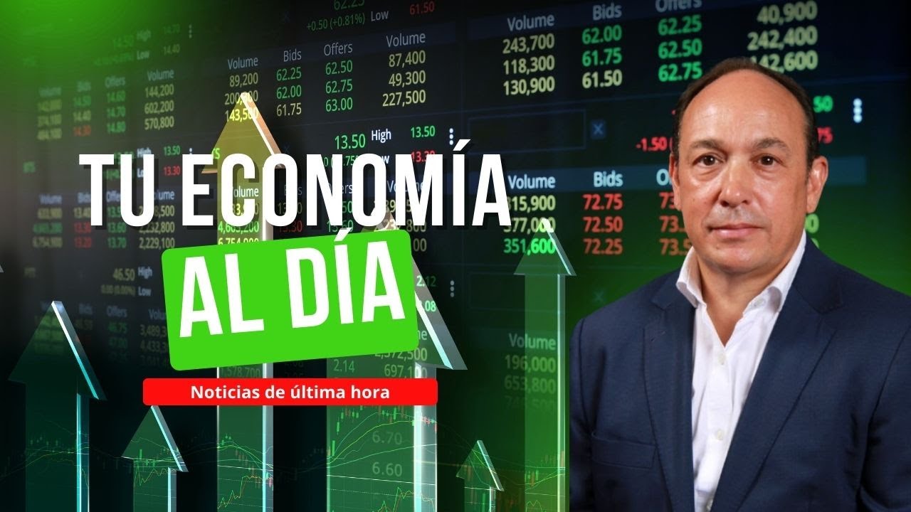 Tu Economía Al Día: Última hora en la Economía Global y Nacional - 19/01/2025