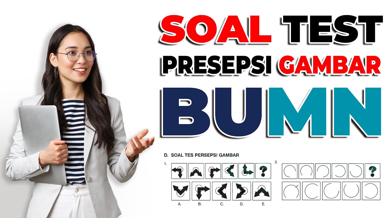 SOAL TEST PRESEPSI GAMBAR BUMN BATCH 2