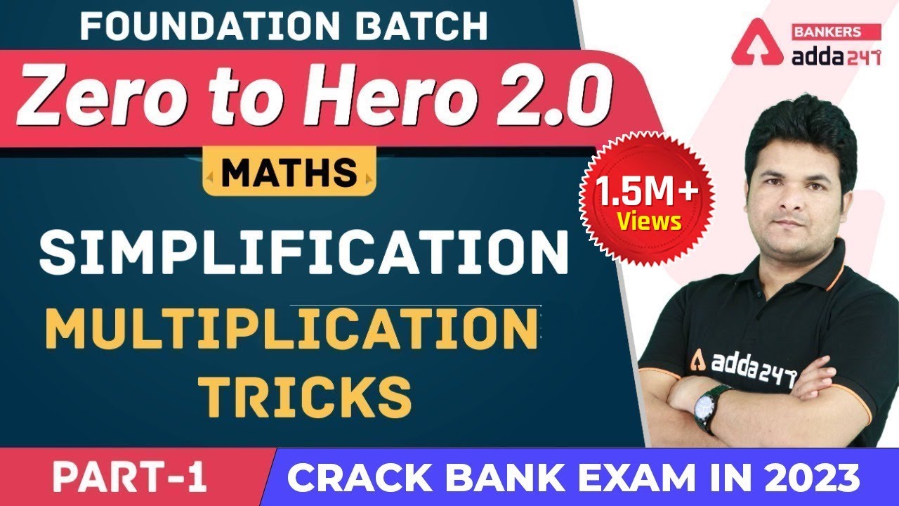 Simplification Multiplication Tricks (L-1) | Maths | Banking Foundation Adda247 (Class-2)