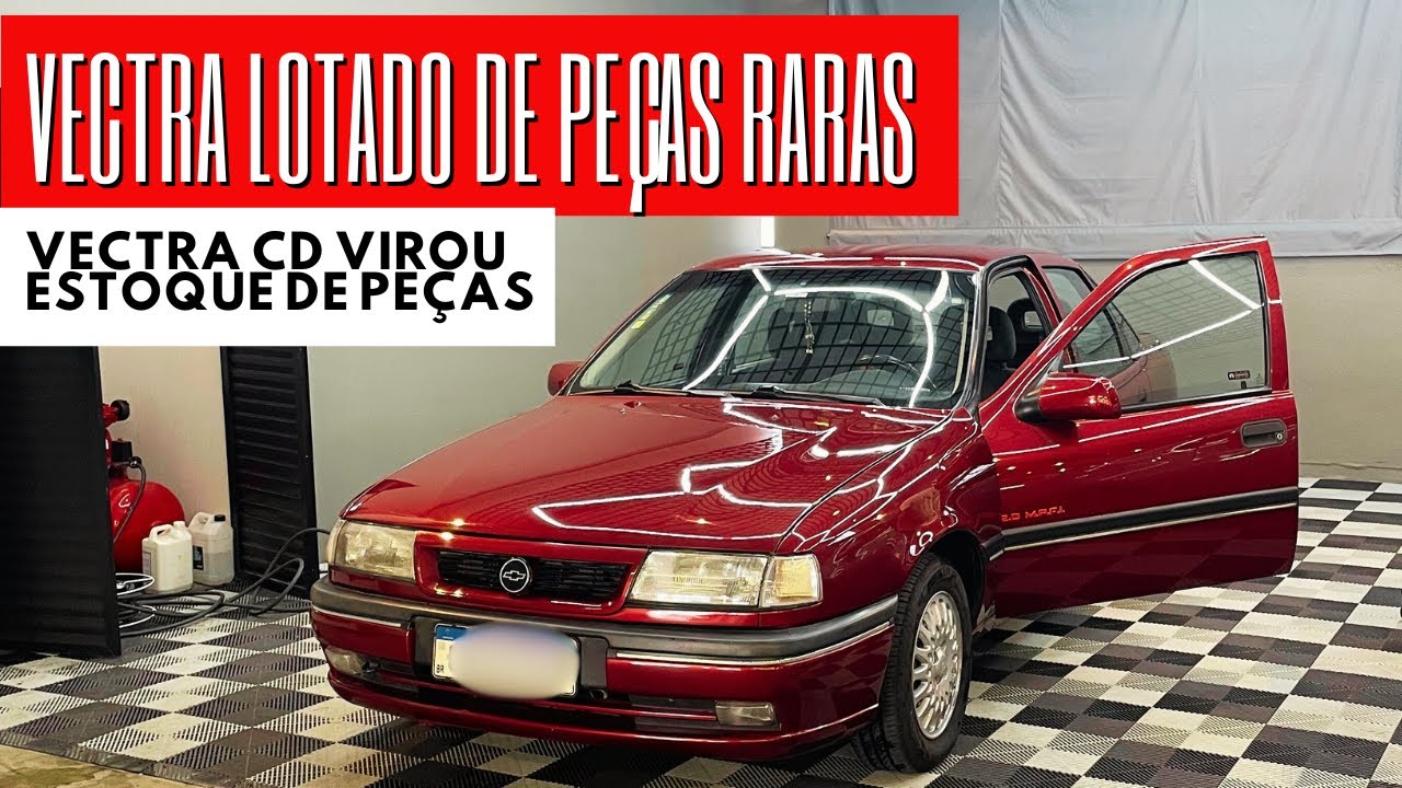 VECTRA LOTADO DE PE&Ccedil;AS RARAS NOVAS DE ESTOQUE ANTIGO