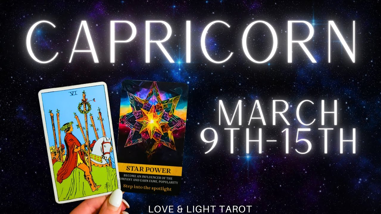 Capricorn♑️ STAR POWER⭐️ Stepping Into The Spotlight- Your Time Has Come!✨️ March 9-15