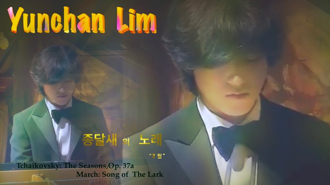 3월. Yunchan Lim  Tchaikovsky; The Seasons, Op. 37a  