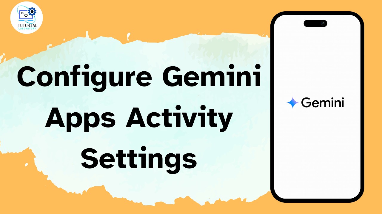How to Configure Gemini Apps Activity Settings