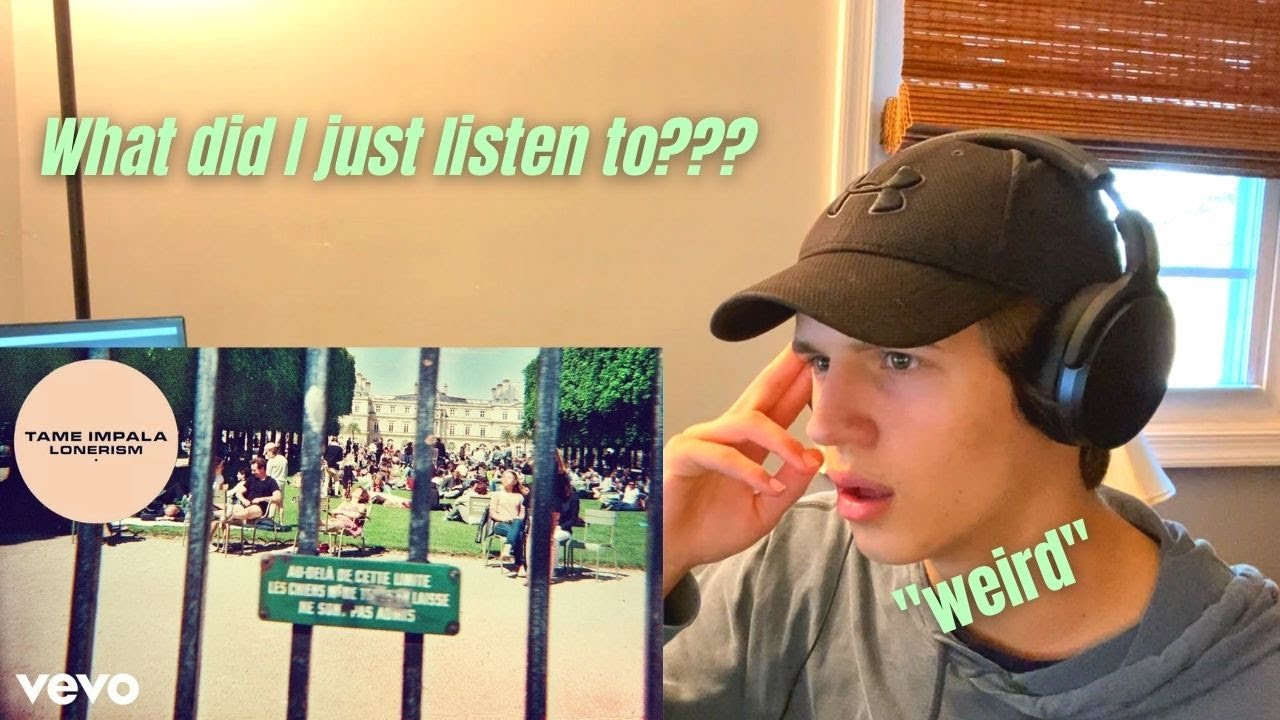 huh?? - Reacting to Nothing That Has Happened So Far Has Been Anything We Could Control -Tame Impala