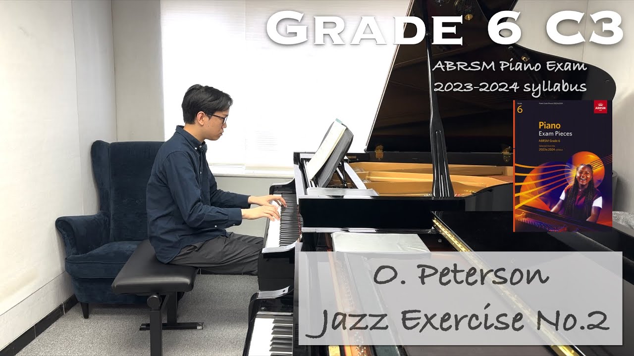 Grade 6 C3 | O. Peterson - Jazz Exercise No.2 | ABRSM Piano Exam 2023-2024 | Stephen Fung 🎹