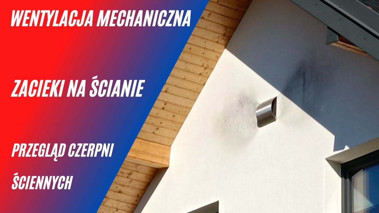 WENTYLACJA MECHANICZNA - czerpnie - zacieki na ścianie