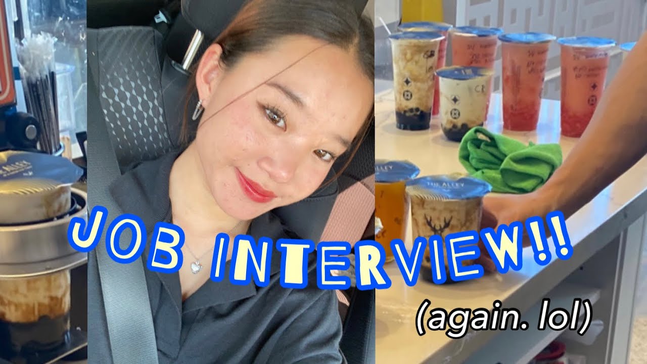 boba job interview!! (second time’s the charm 🥲)