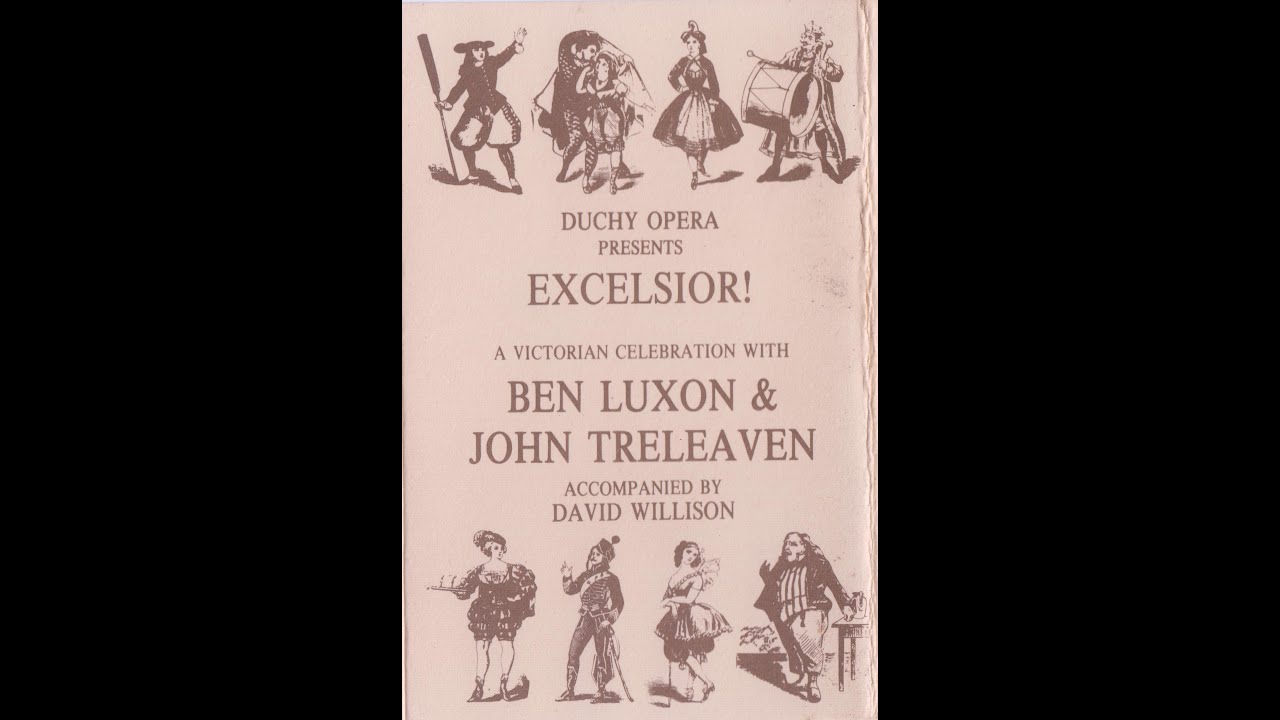 Benjamin Luxon, John Treleaven - Duchy Opera Presents: Excelsior! (Cassette, 1986)