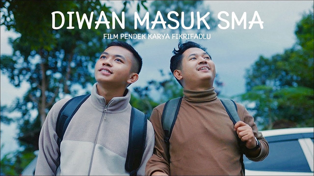 Film Pendek - Diwan Masuk SMA | Perjalanan Menuju Dewasa 