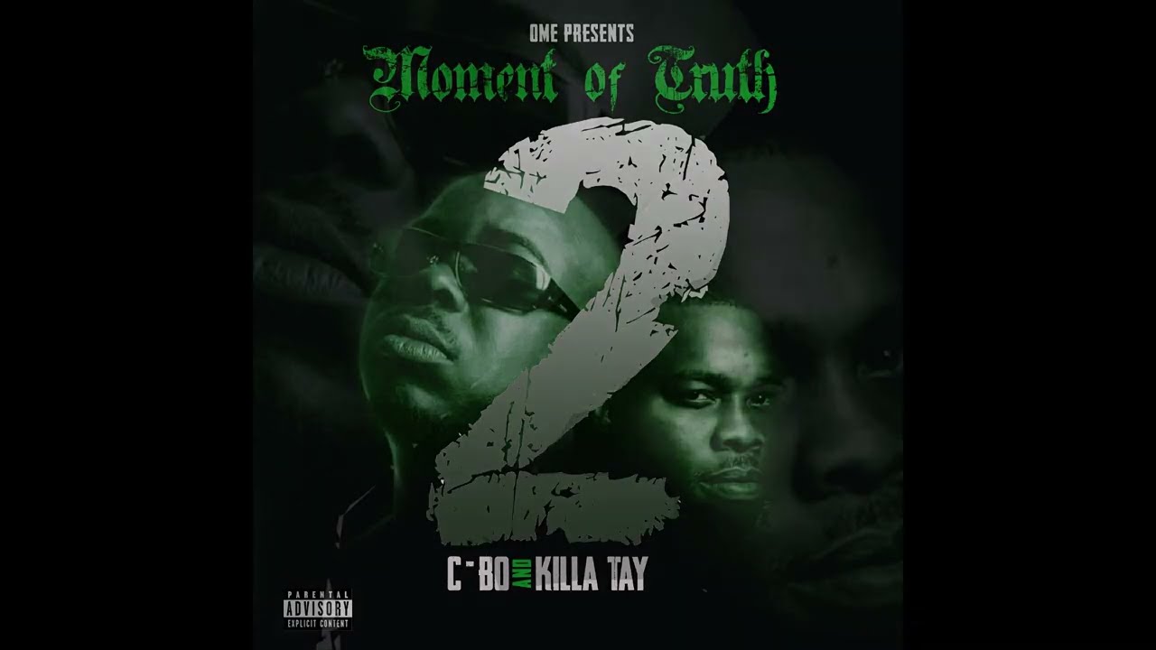 C-BO feat. KILLA TAY - MOMENT OF TRUTH 2