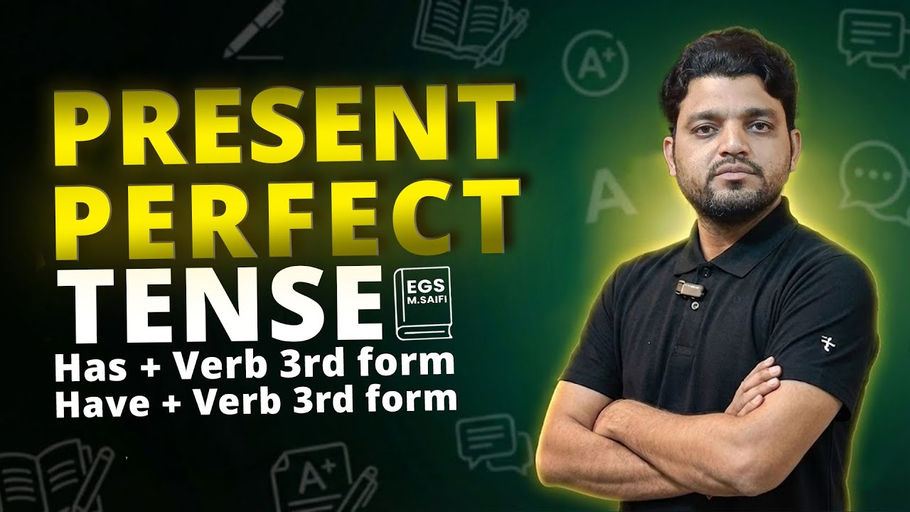 Present Perfect Tense  | English Grammar Full Lesson