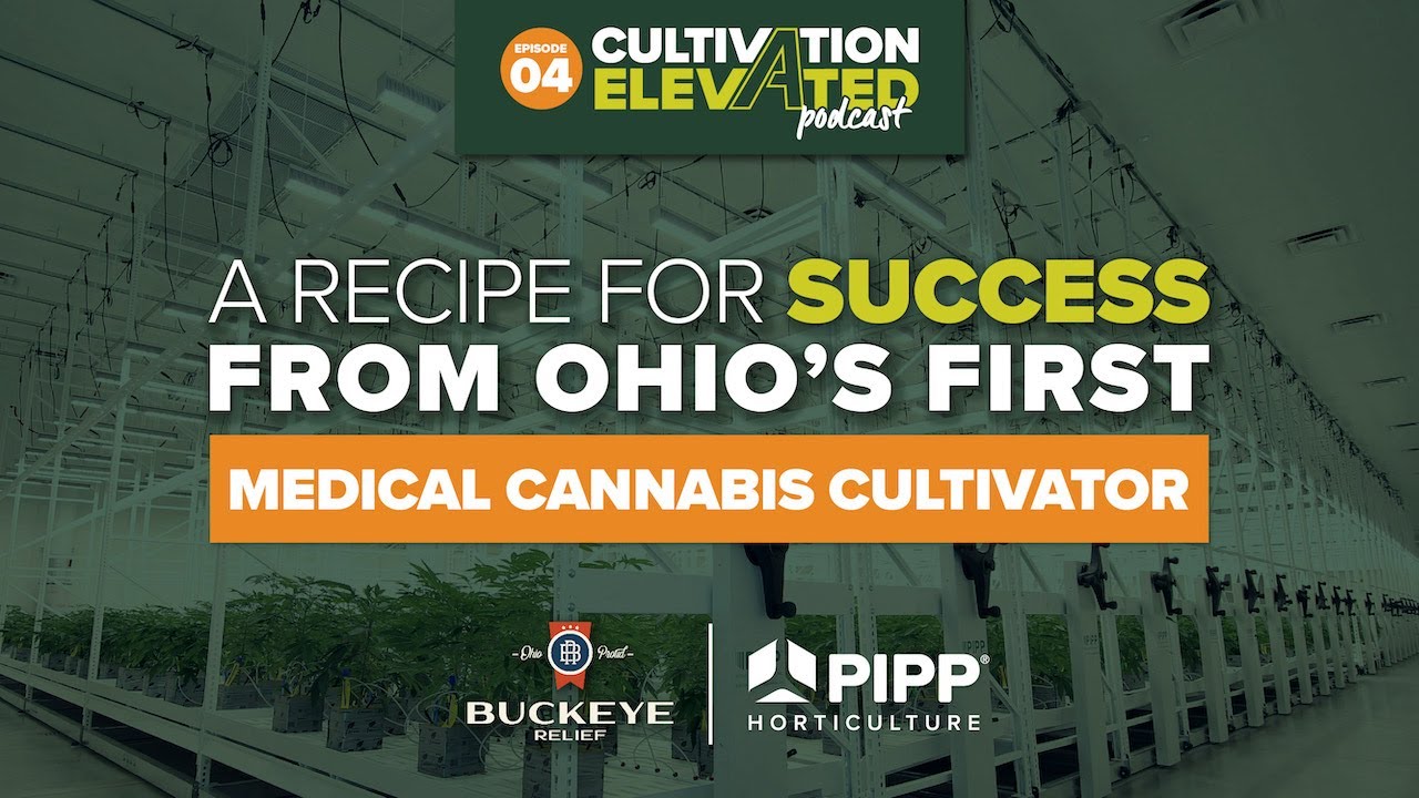 A Recipe for Success From Ohio&rsquo;s First Medical Cannabis Cultivator, Buckeye Relief