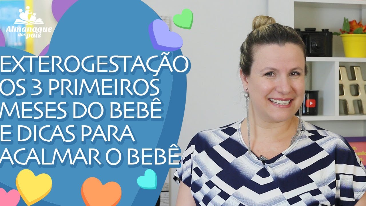 EXTEROGESTAÇÃO, OS 3 PRIMEIROS MESES DO BEBÊ | Dicas para acalmar o bebê de 1, 2 e 3 meses.