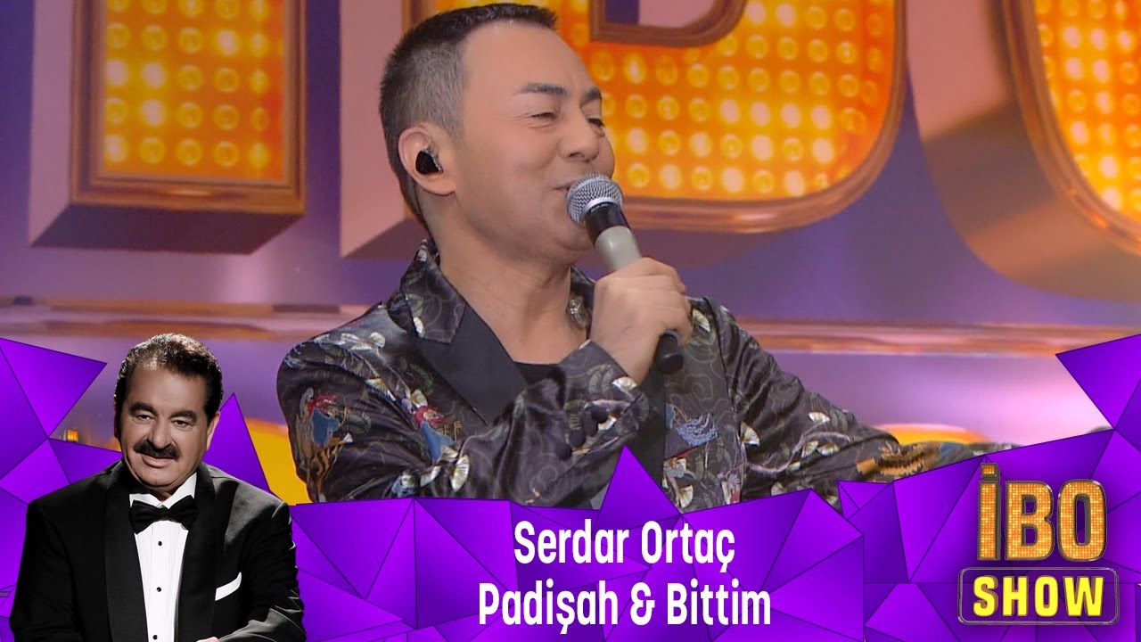 Serdar Ortaç - PADİŞAH & BİTTİM