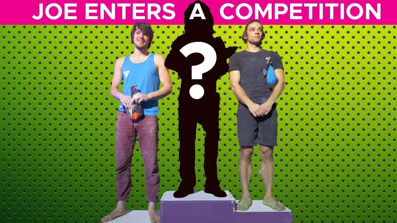 Joe competes in a climbing COMP for the FIRST time
